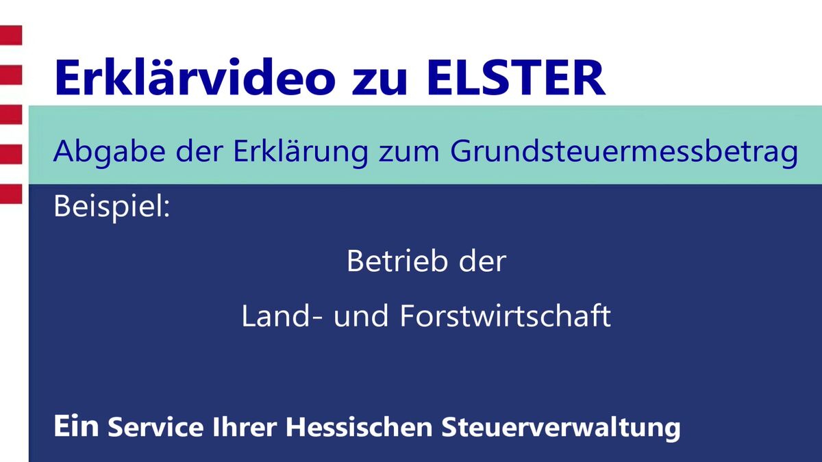 ELSTER - Abgabe der Erklärung zum Grundsteuermessbetrag - land- und forstwirtschaftlicher ...